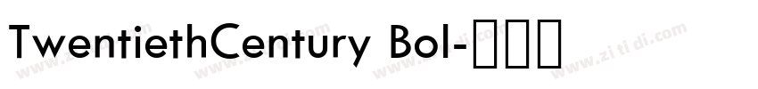 TwentiethCentury Bol字体转换